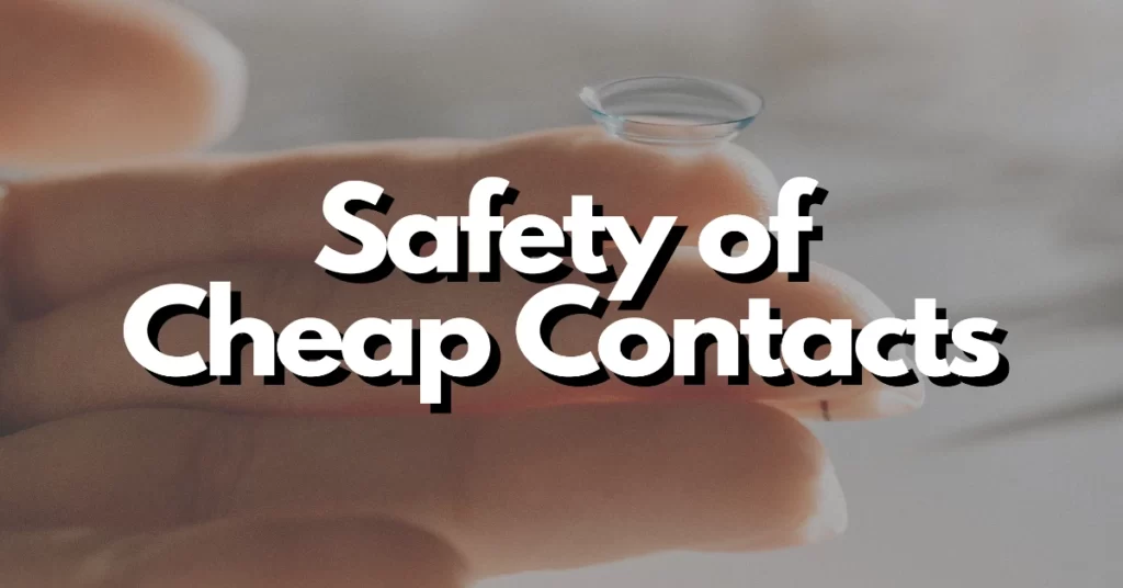 are cheap contact lenses safe